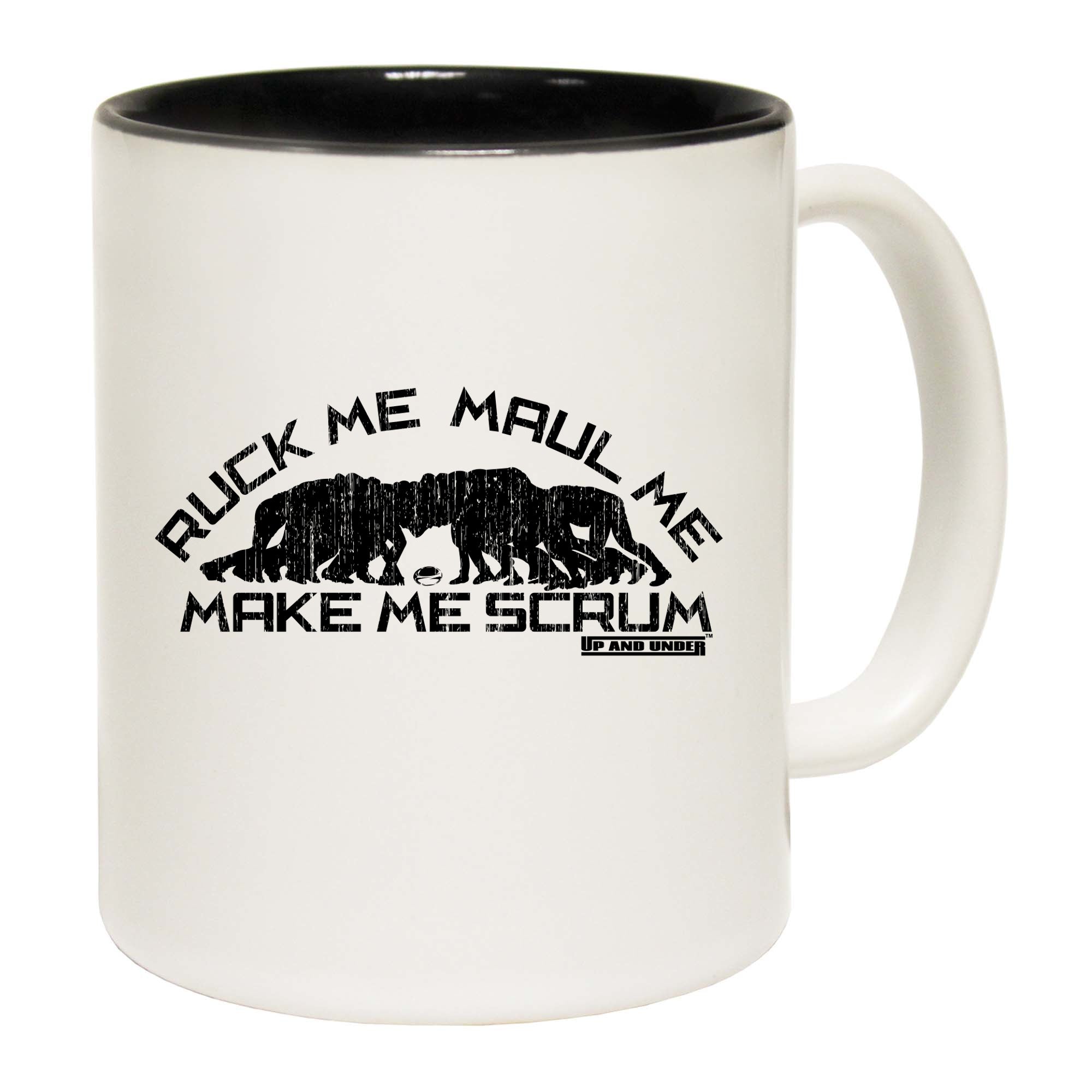 Uau Ruck Me Maul Me Make Me Scrum - Funny Coffee Mug