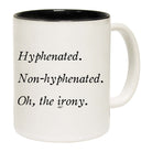 Hyphenated Non Hyphenated - Funny Coffee Mug Cup