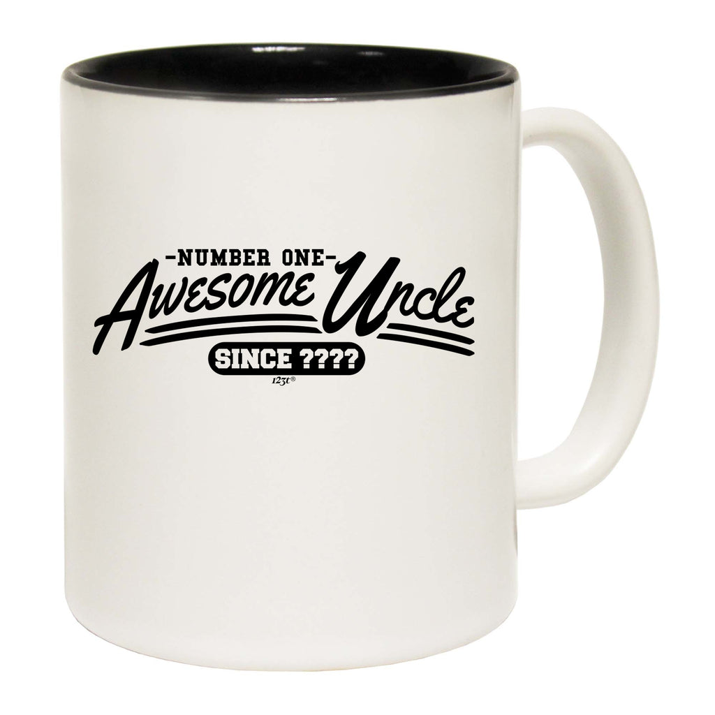 Awesome Uncle Since Your Year - Funny Coffee Mug Cup