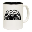 Youre Looking At An Awesome Businesswoman - Funny Coffee Mug