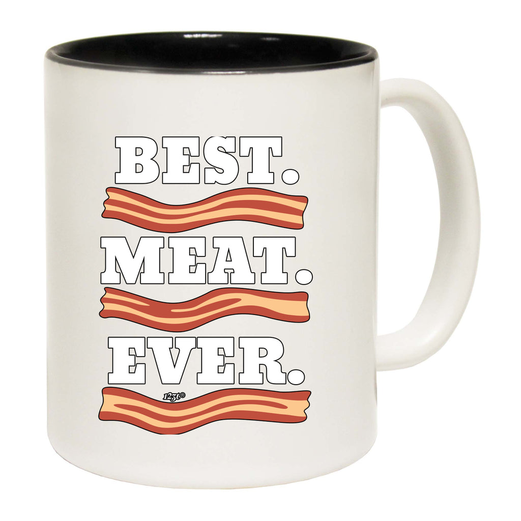 Best Meat Ever Bacon - Funny Coffee Mug Cup