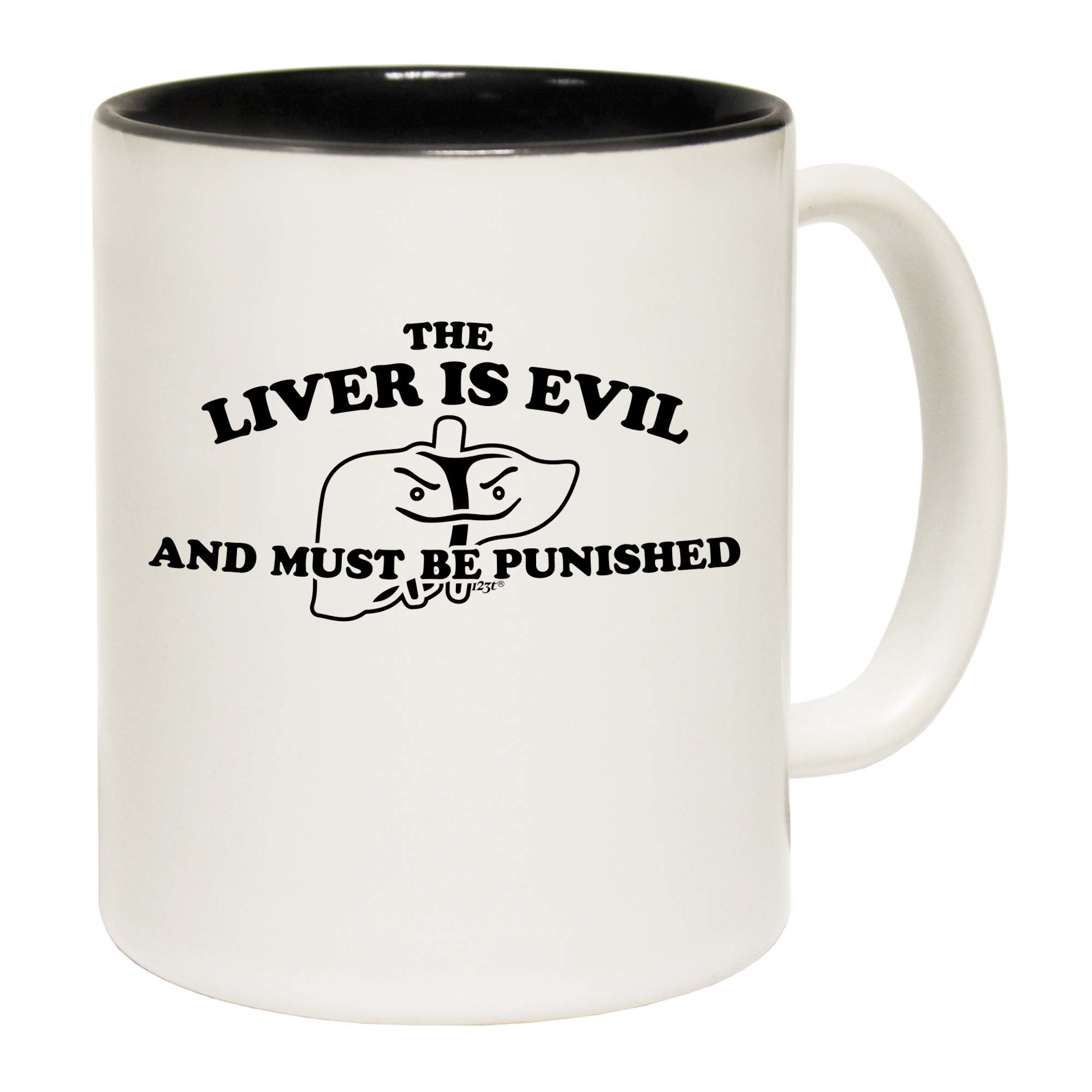 The Liver Is Evil And Must Be Punished - Funny Coffee Mug