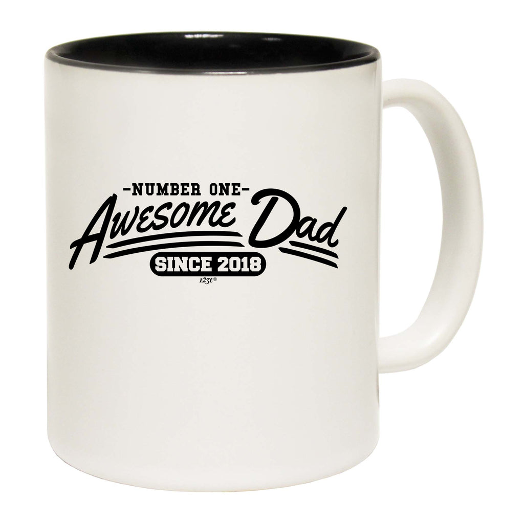 Awesome Dad Since 2018 - Funny Coffee Mug Cup