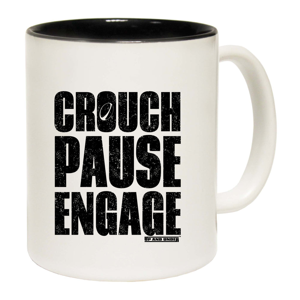 Uau Crouch Pause Engage - Funny Coffee Mug