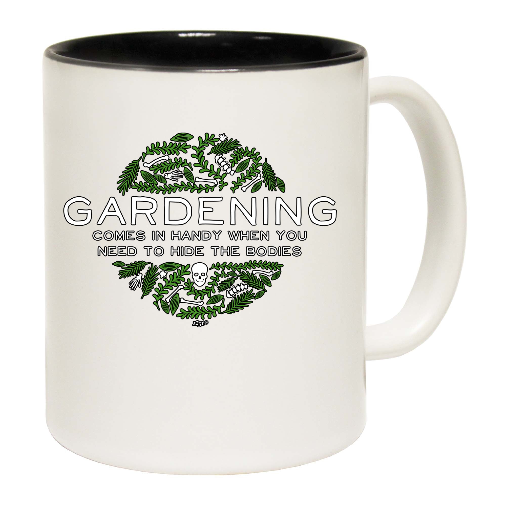 Gardening Comes In Handy When You Need To Hide The Bodies - Funny Coffee Mug Cup