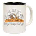 Only Talking To My Horse Today - Funny Coffee Mug