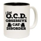 I Have Ocd Obsessive Cat Disorder - Funny Coffee Mug