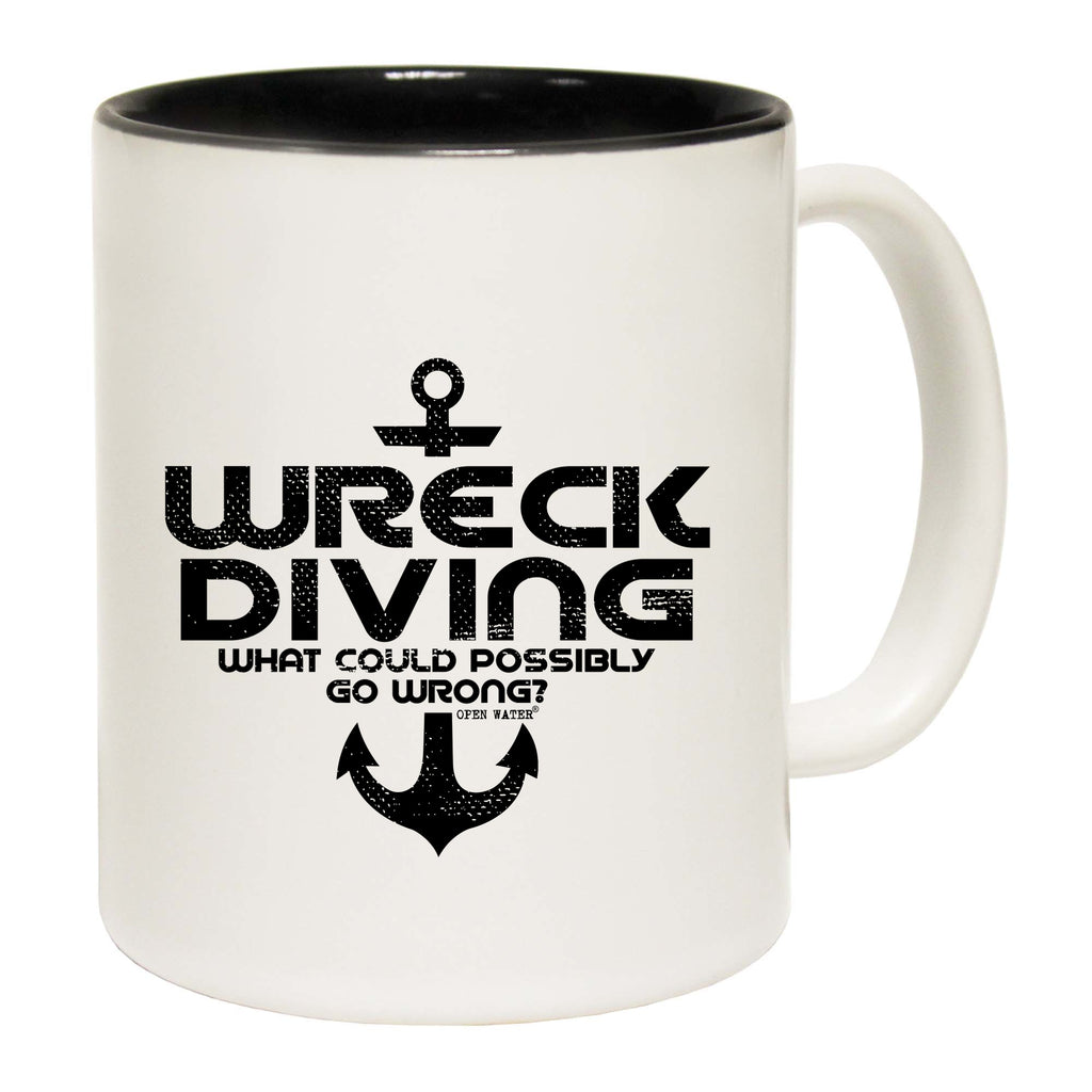 Ow Wreck Diving What Could Possibly Go Wrong - Funny Coffee Mug