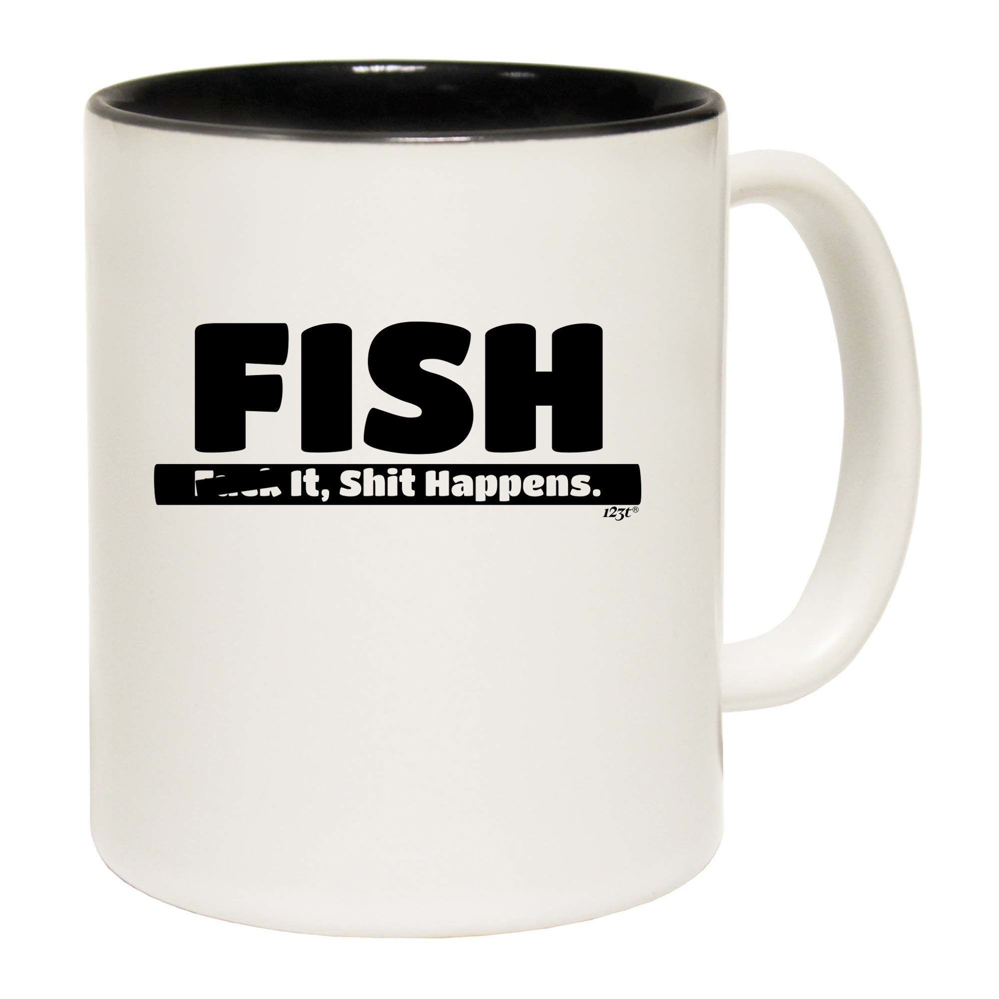 Fish F  K It S  T Happens - Funny Coffee Mug