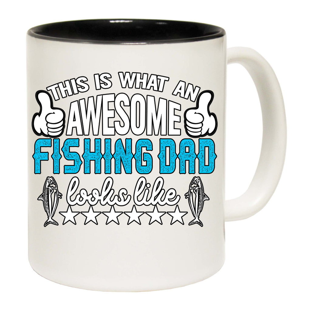 This Is What An Awesome Fishing Dad Looks Like - Funny Coffee Mug