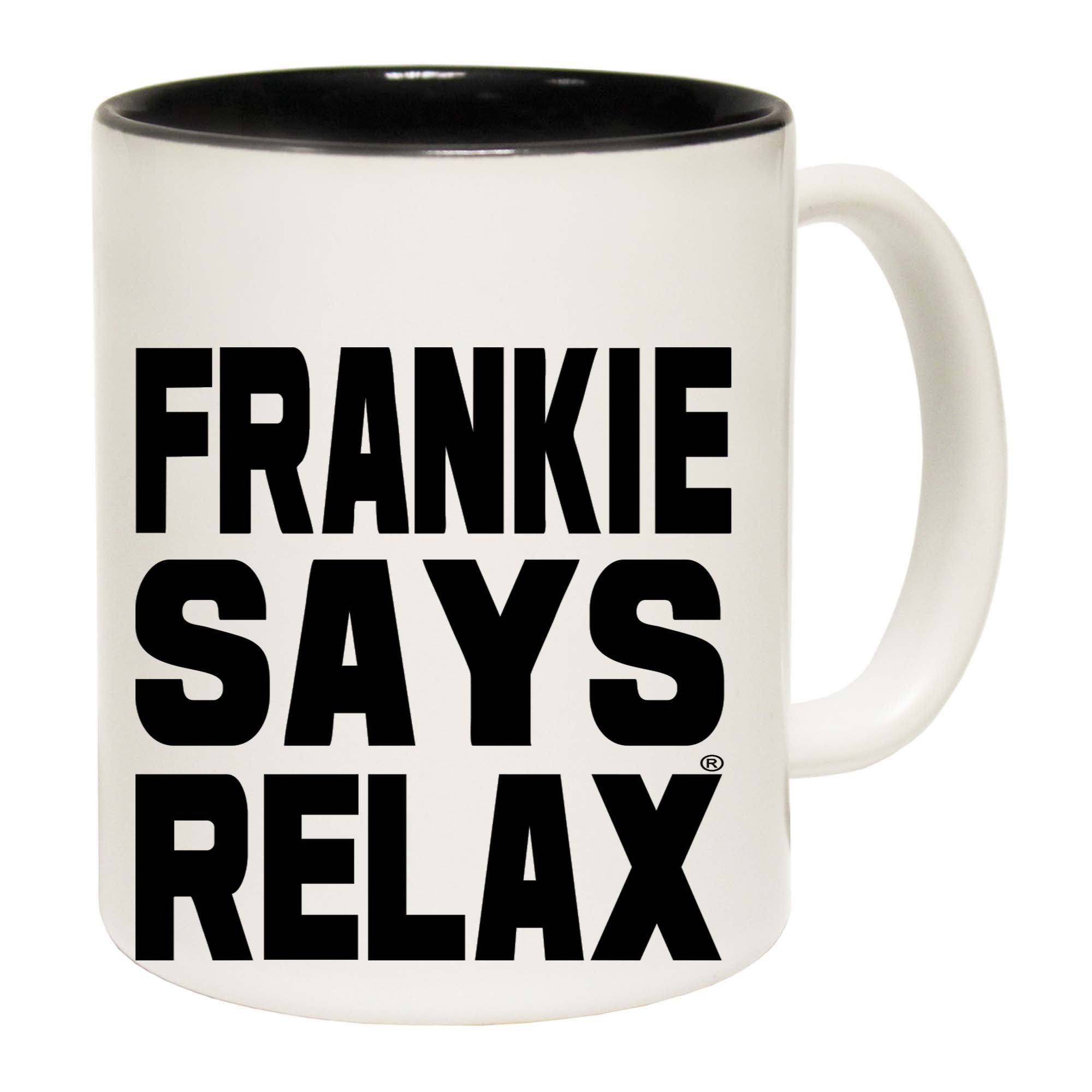 Frankie Says Relax Solid White - Funny Coffee Mug Cup