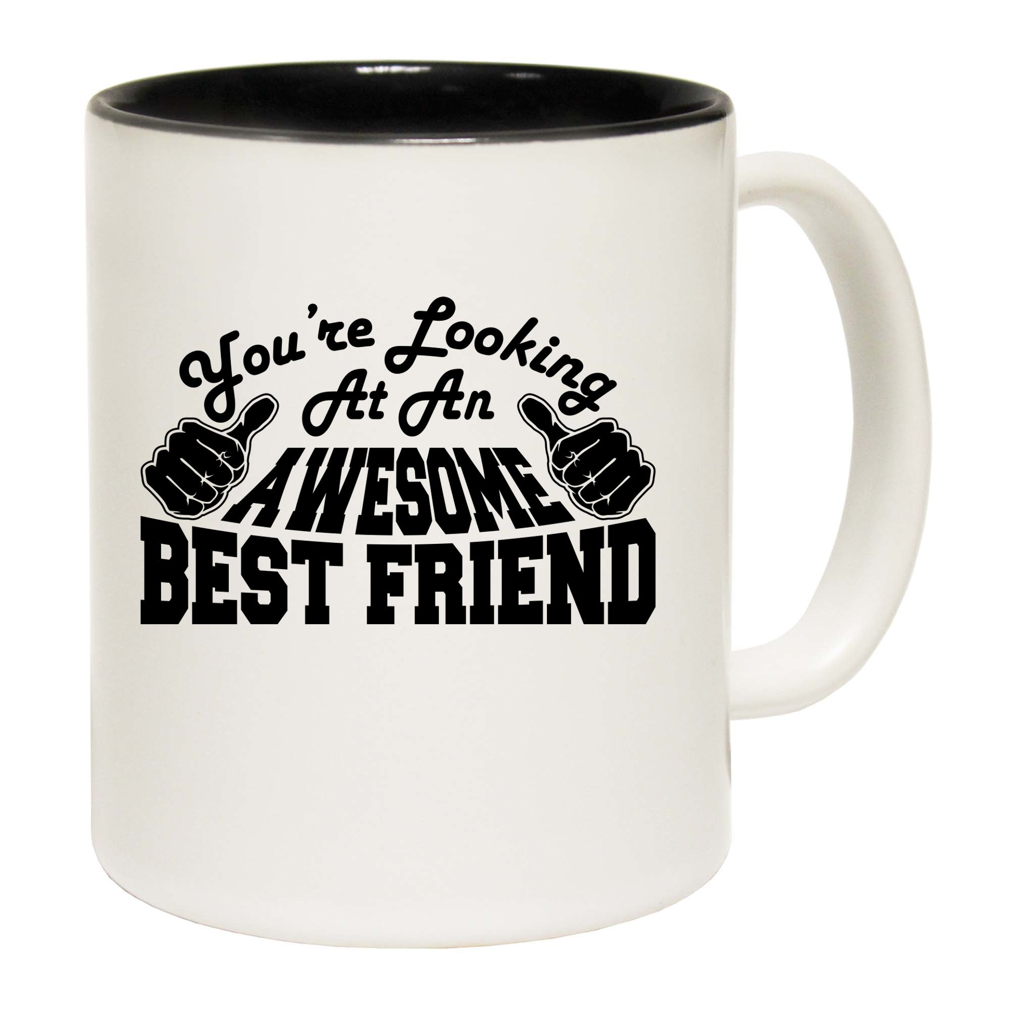 Youre Looking At An Awesome Best Friend - Funny Coffee Mug