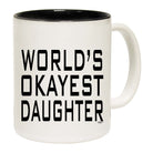 Worlds Okayest Daughter - Funny Coffee Mug