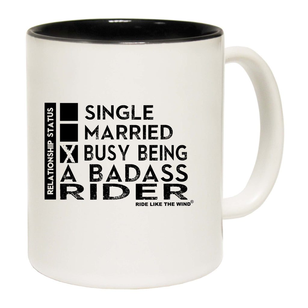 Rltw Relationship Status Badass Rider - Funny Coffee Mug