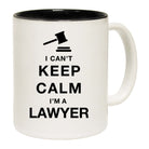 I Cant Keep Calm Im A Lawyer - Funny Coffee Mug