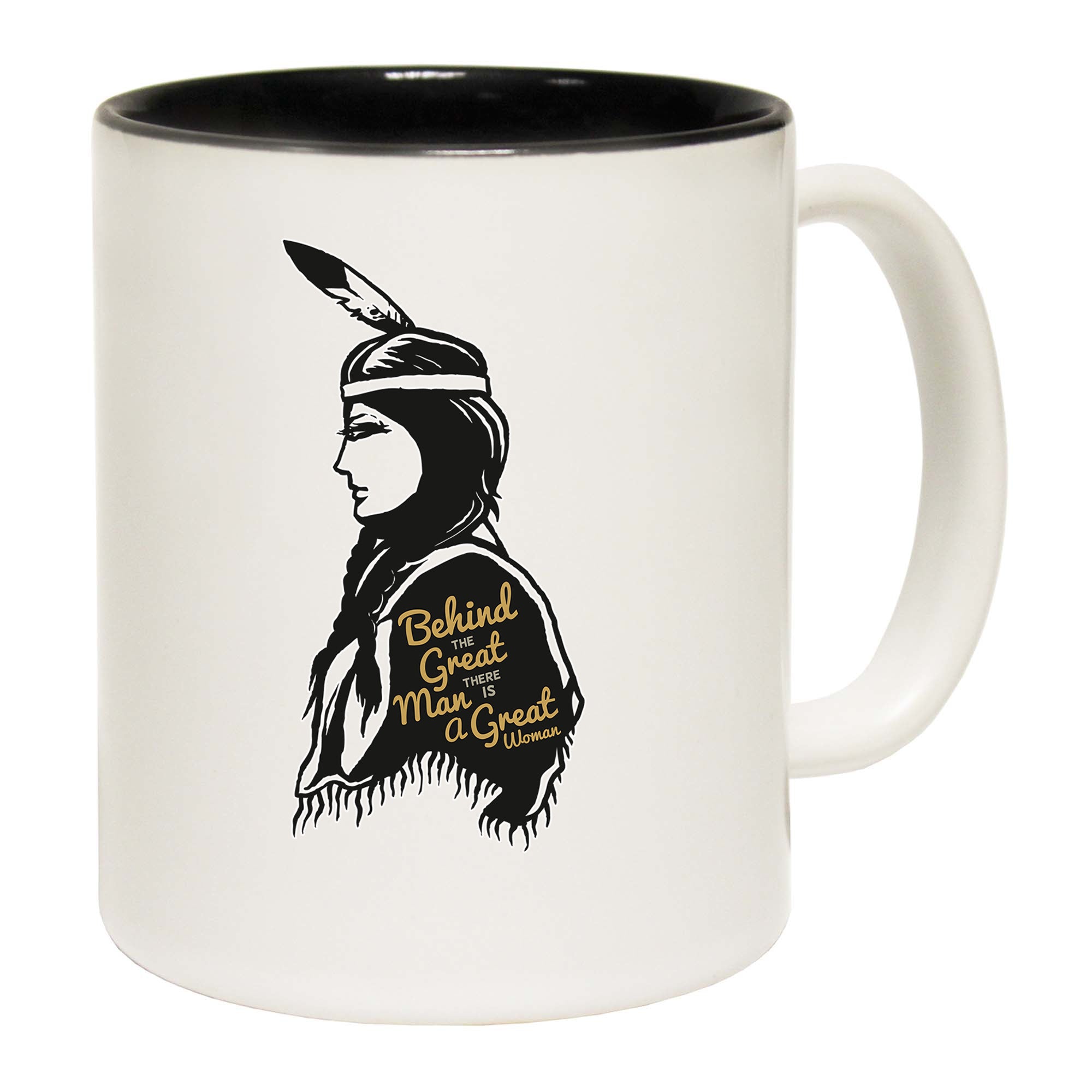 Indian Behind The Great Man Women - Funny Coffee Mug
