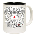 Nurse Can Deal With Trauma Not Drama - Funny Coffee Mug