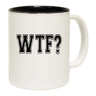 Wtf - Funny Coffee Mug