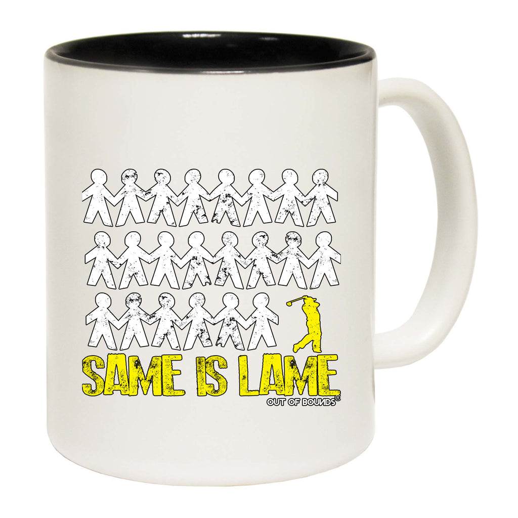 Oob Same Is Lame Golfer - Funny Coffee Mug