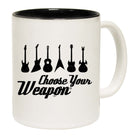 Guitar Choose Your Weapon Music - Funny Coffee Mug Cup