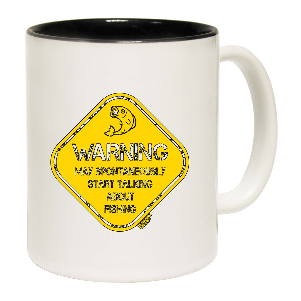 Dw Warning May Spontaneously Start Talking About Fishing - Funny Coffee Mug