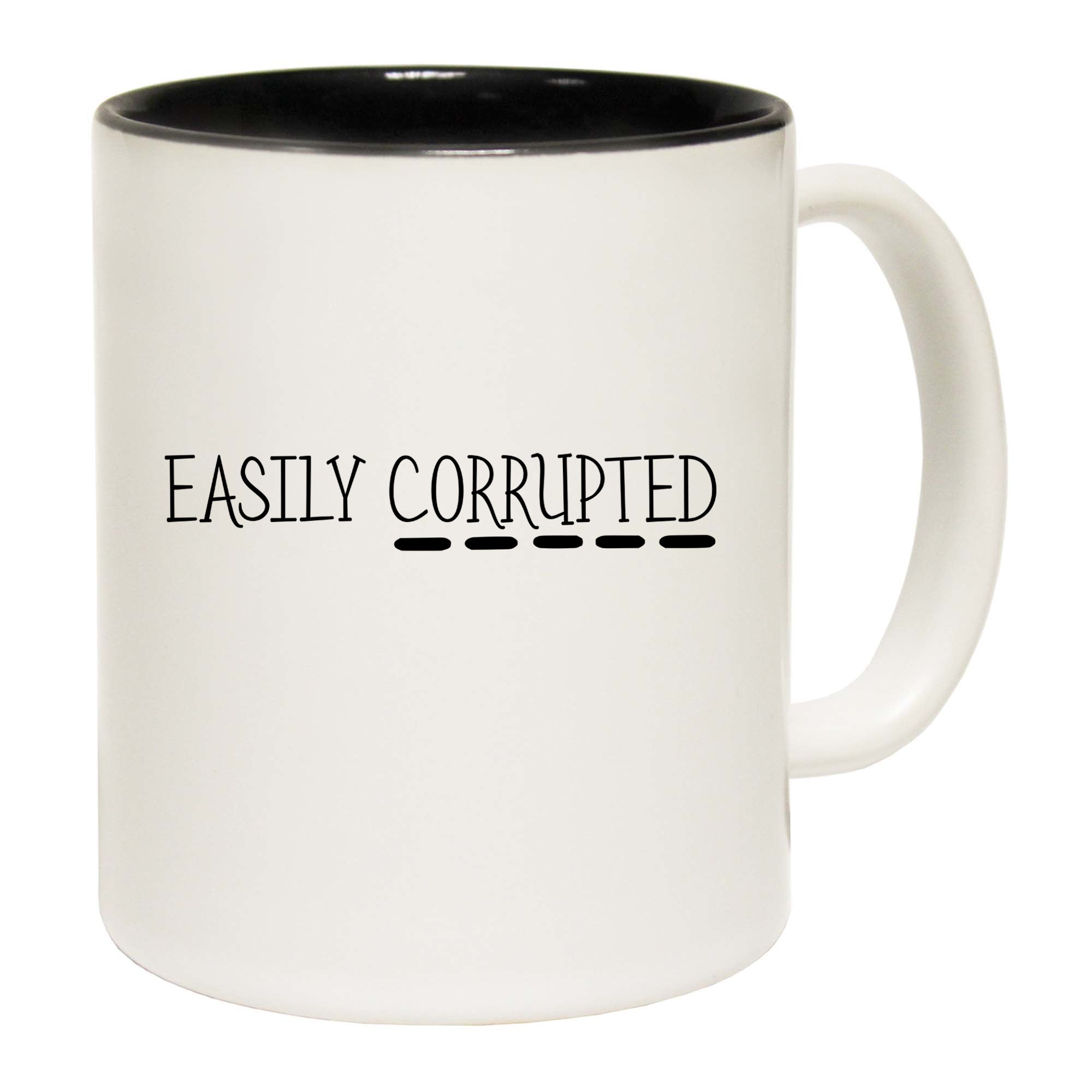 Easily Corrupted - Funny Coffee Mug