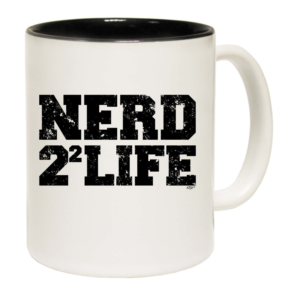 Nerd Four Life - Funny Coffee Mug