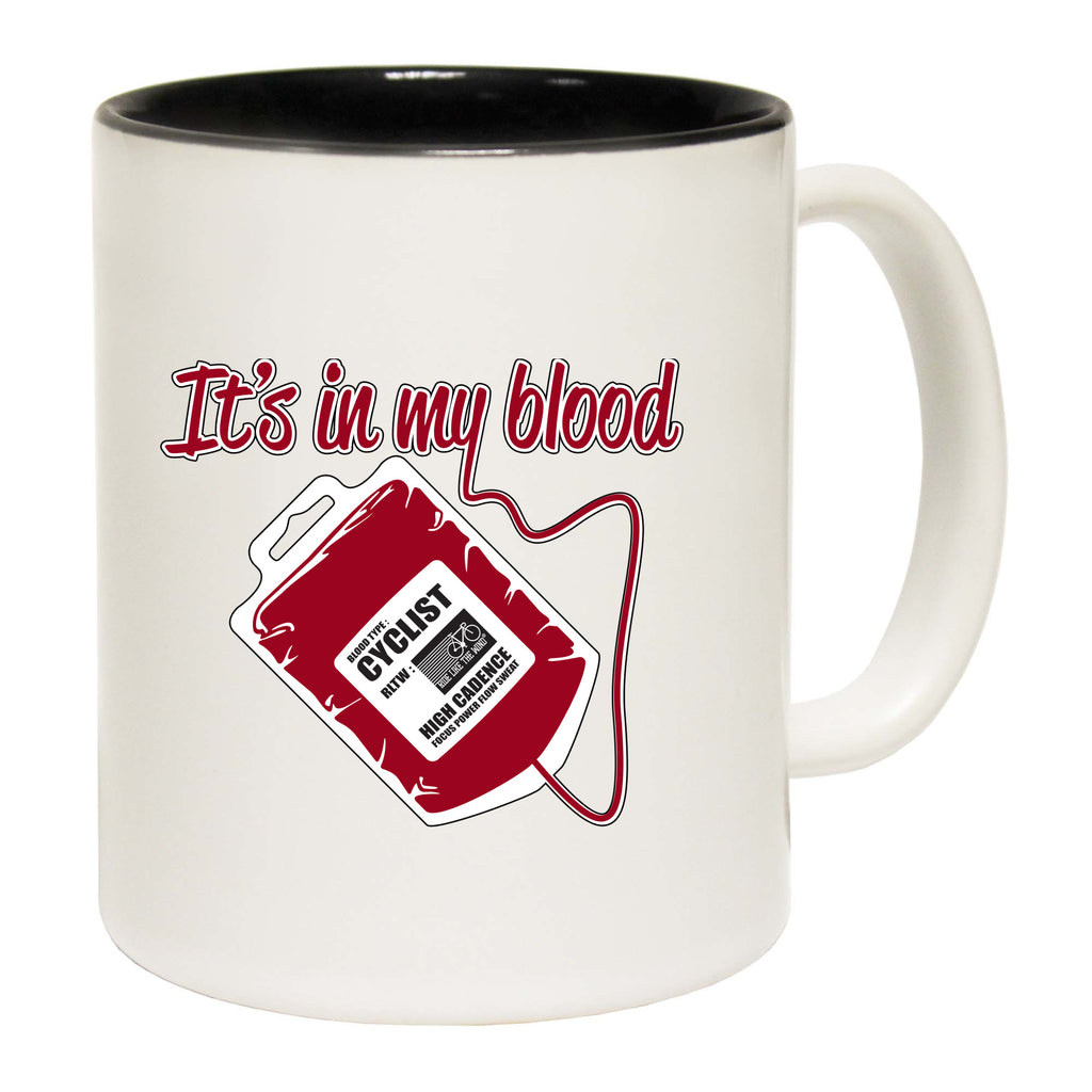 Rltw Its In My Blood - Funny Coffee Mug