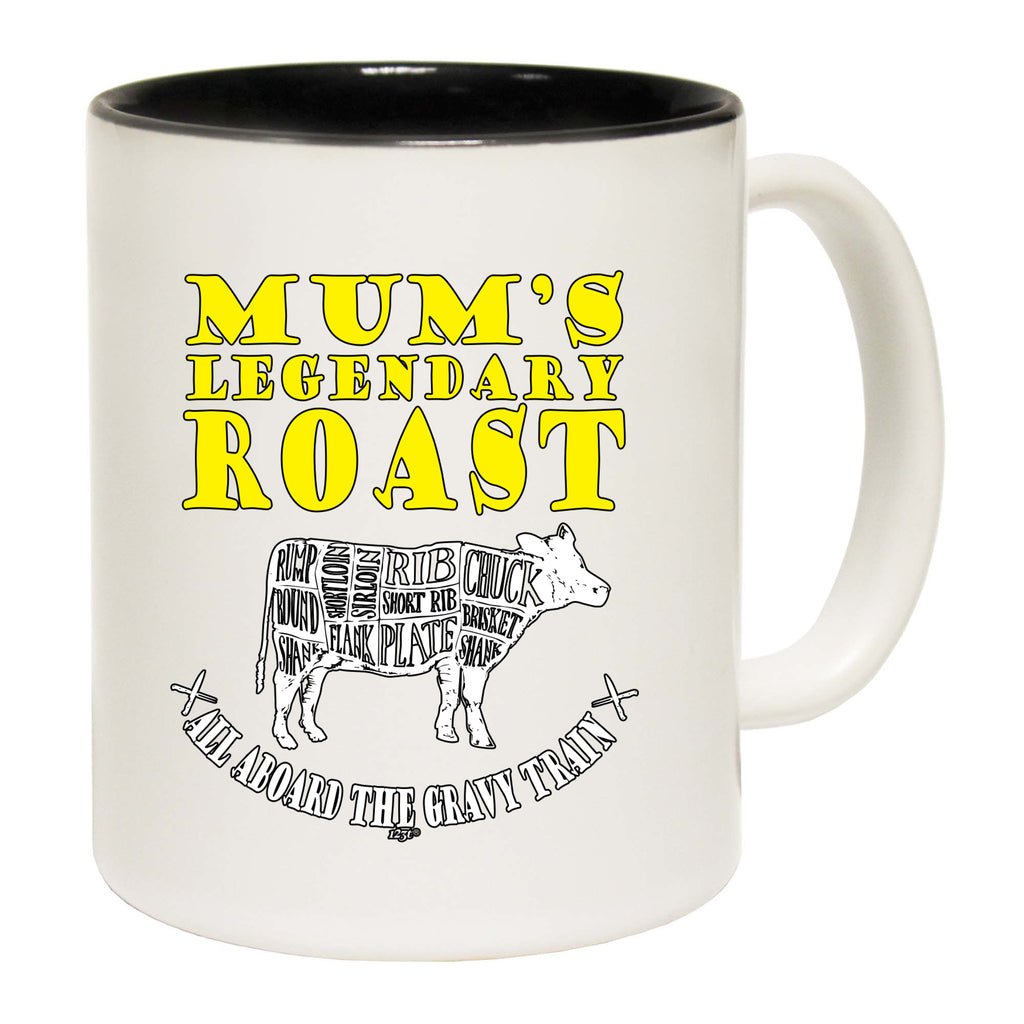 Mums Legendary Roast - Funny Coffee Mug