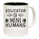 Educator Of Mini Humans Teacher - Funny Coffee Mug