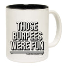 Those Burpees Were Fun Snoe - Funny Coffee Mug
