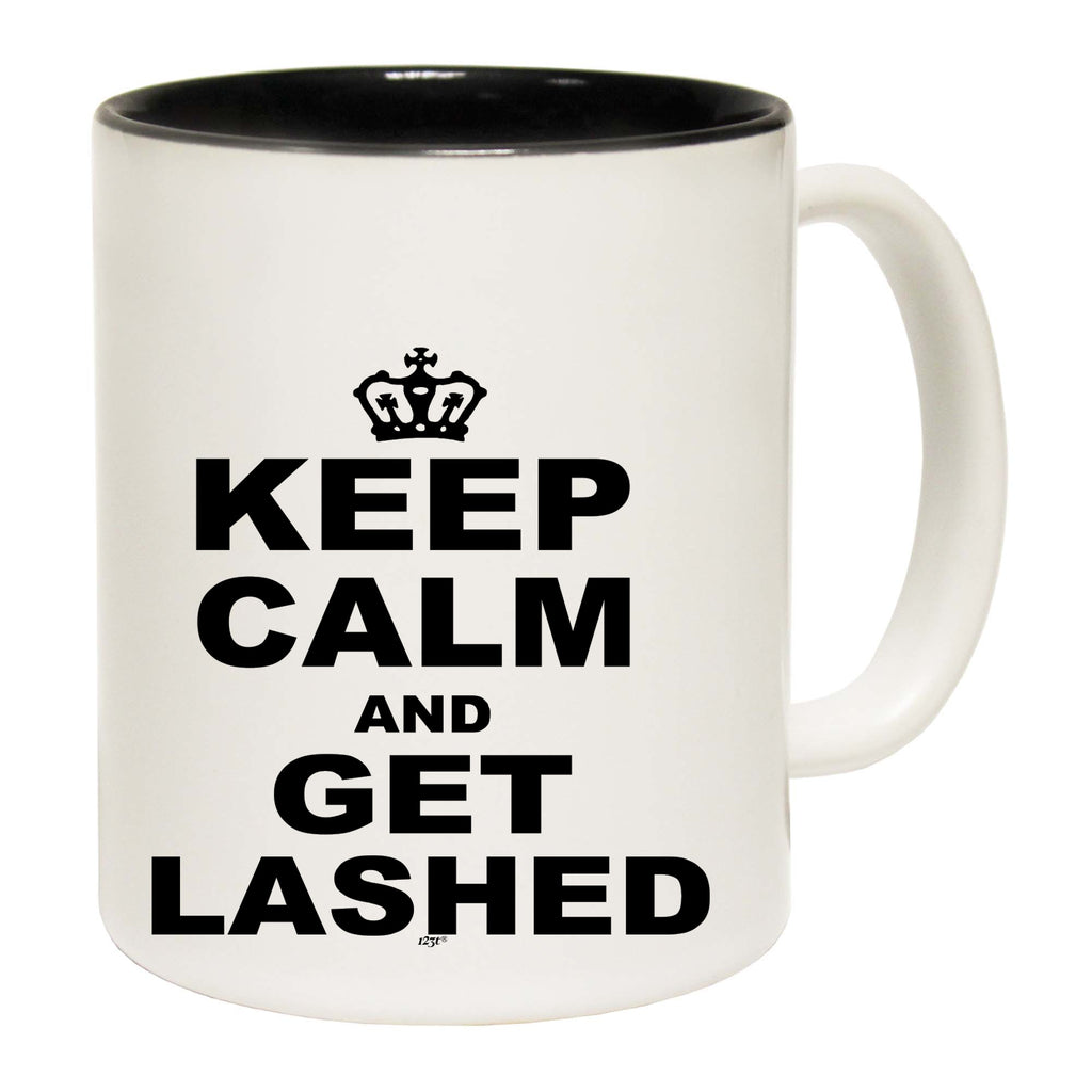 Keep Calm And Get Lashed - Funny Coffee Mug