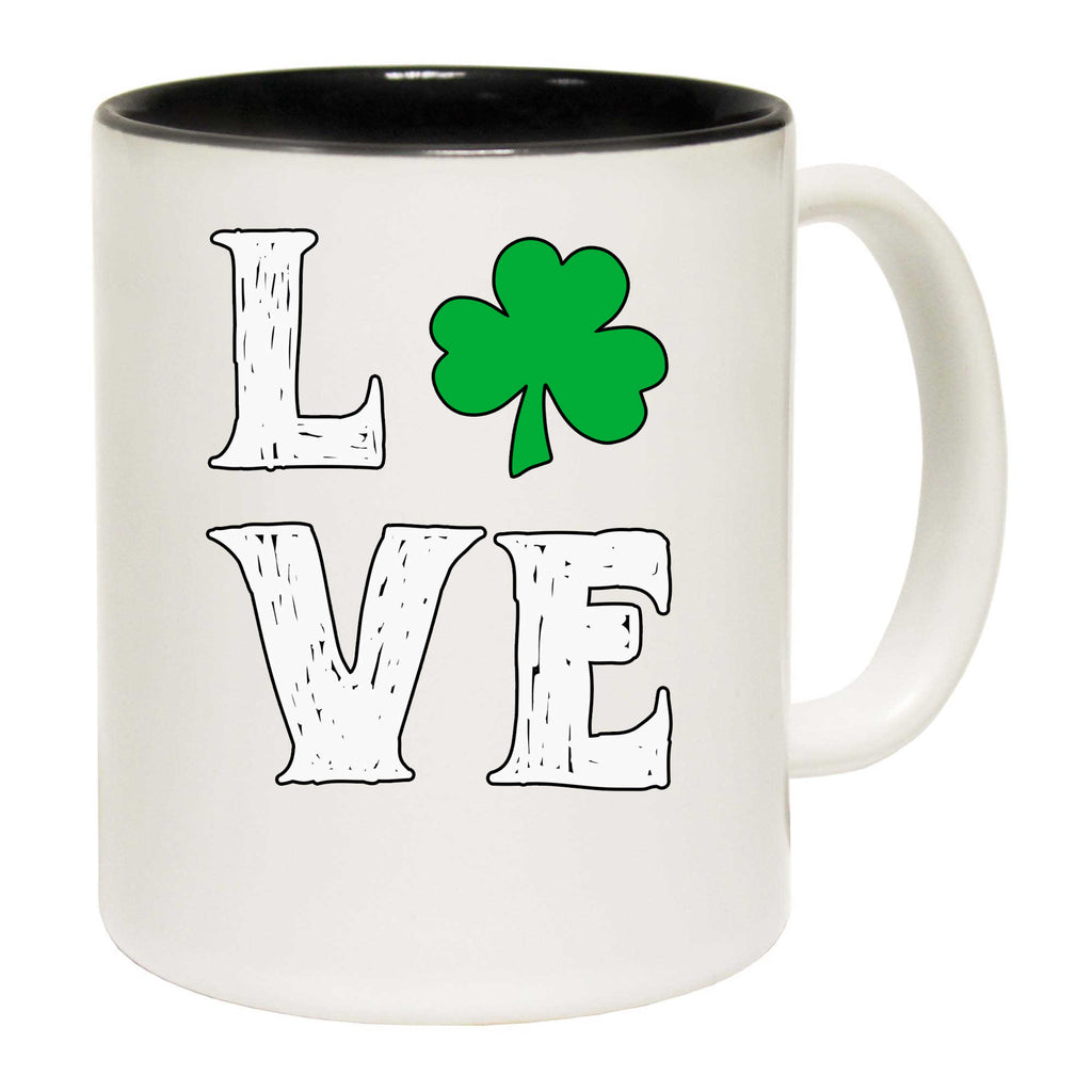 Love Irish St Patricks Day Ireland - Funny Coffee Mug