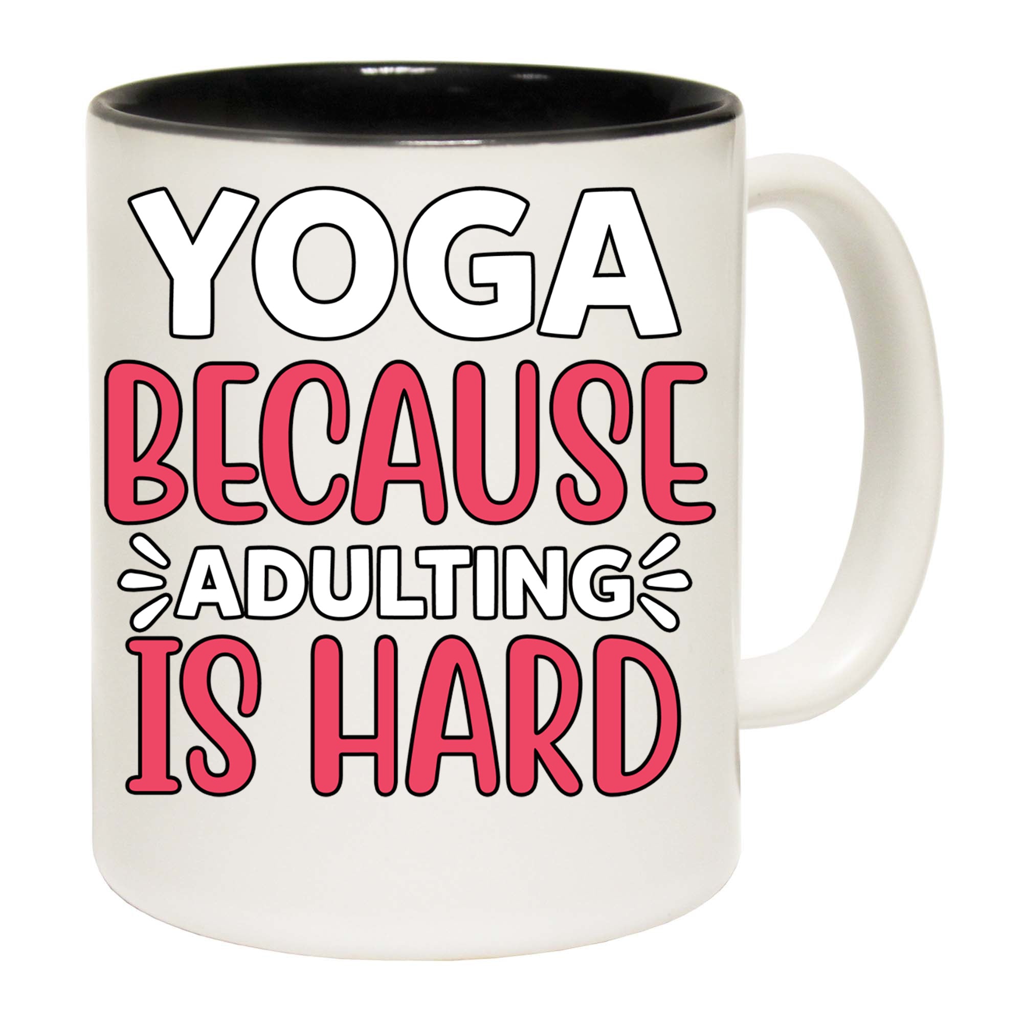 Yoga Because Adulting Is Hard - Funny Coffee Mug