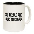Fat People Are Hard To Kidnap - Funny Coffee Mug