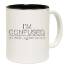 Im Confused - Funny Coffee Mug Cup