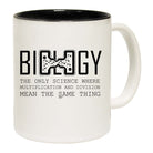 Biology The Only Science Where Multiplication And Division - Funny Coffee Mug Cup
