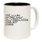 If You Can Read This You Really Need To Get Laid - Funny Coffee Mug Cup