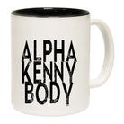 Alpha Kenny Body - Funny Coffee Mug Cup