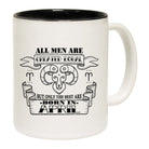 April Aries Birthday All Birthday Men Are Created Equal - Funny Coffee Mug Cup