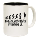 Evolution Screwed Everything Up - Funny Coffee Mug Cup