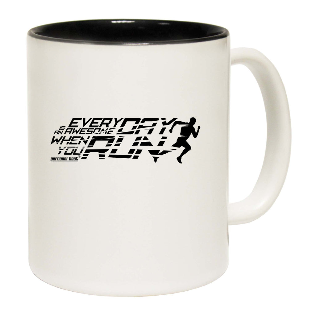 Pb Everyday Awesome When You Run - Funny Coffee Mug