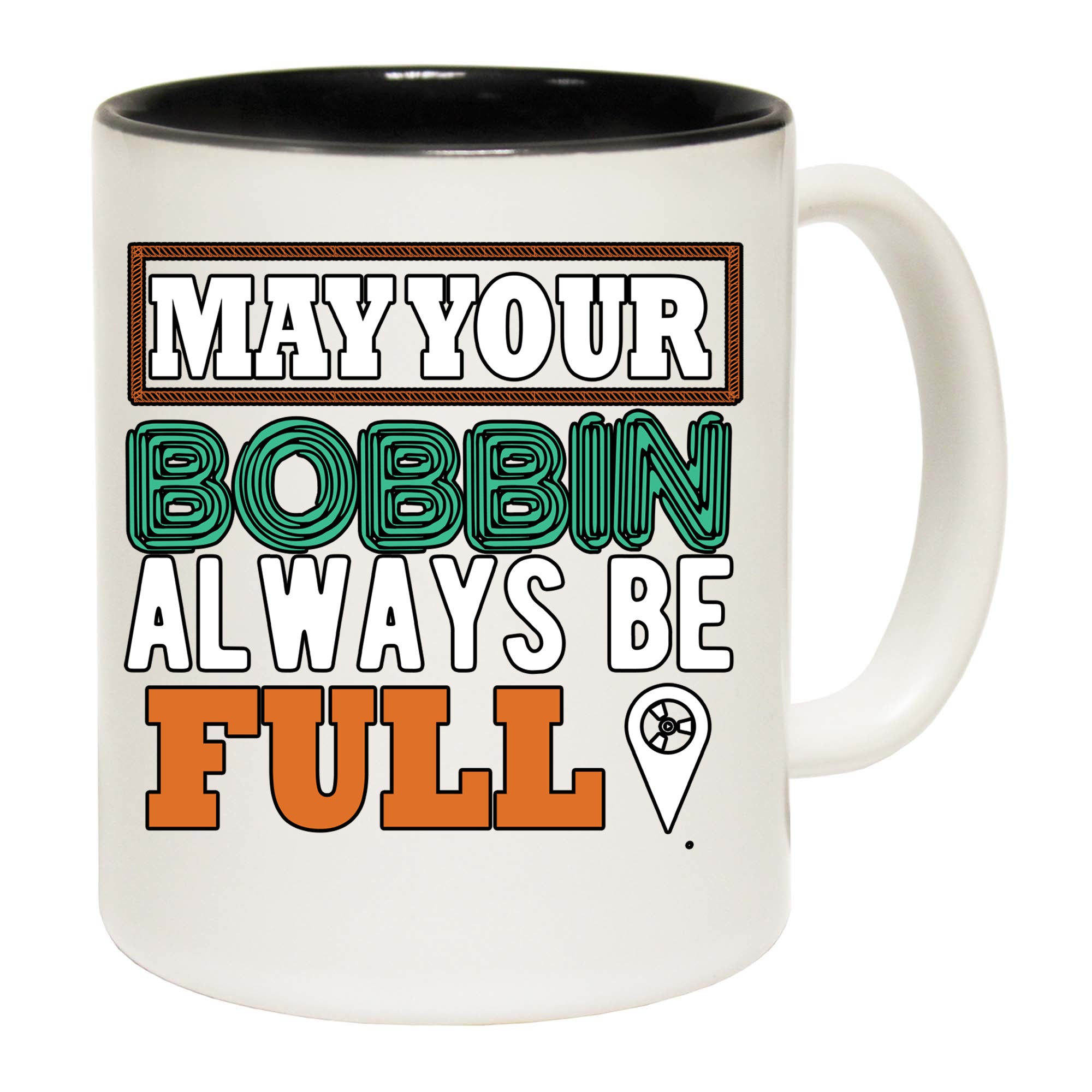 Sewing Sew Make Your Bonnin Always Be Full - Funny Coffee Mug