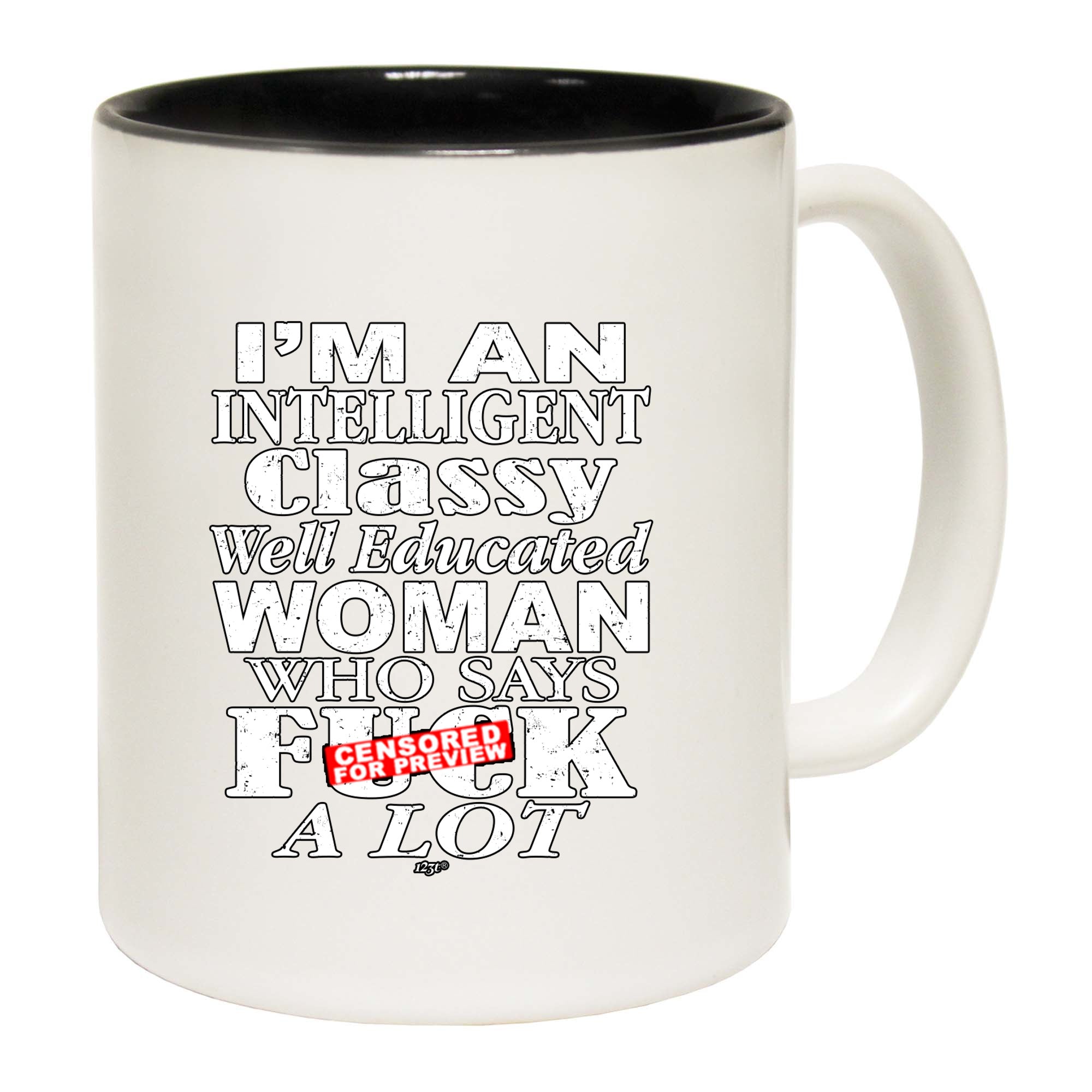 Im An Intelligent Classy - Funny Coffee Mug Cup