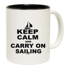 Ob Keep Calm And Carry On Sailing - Funny Coffee Mug