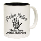 Madam Palms The Best Lovers Practice - Funny Coffee Mug