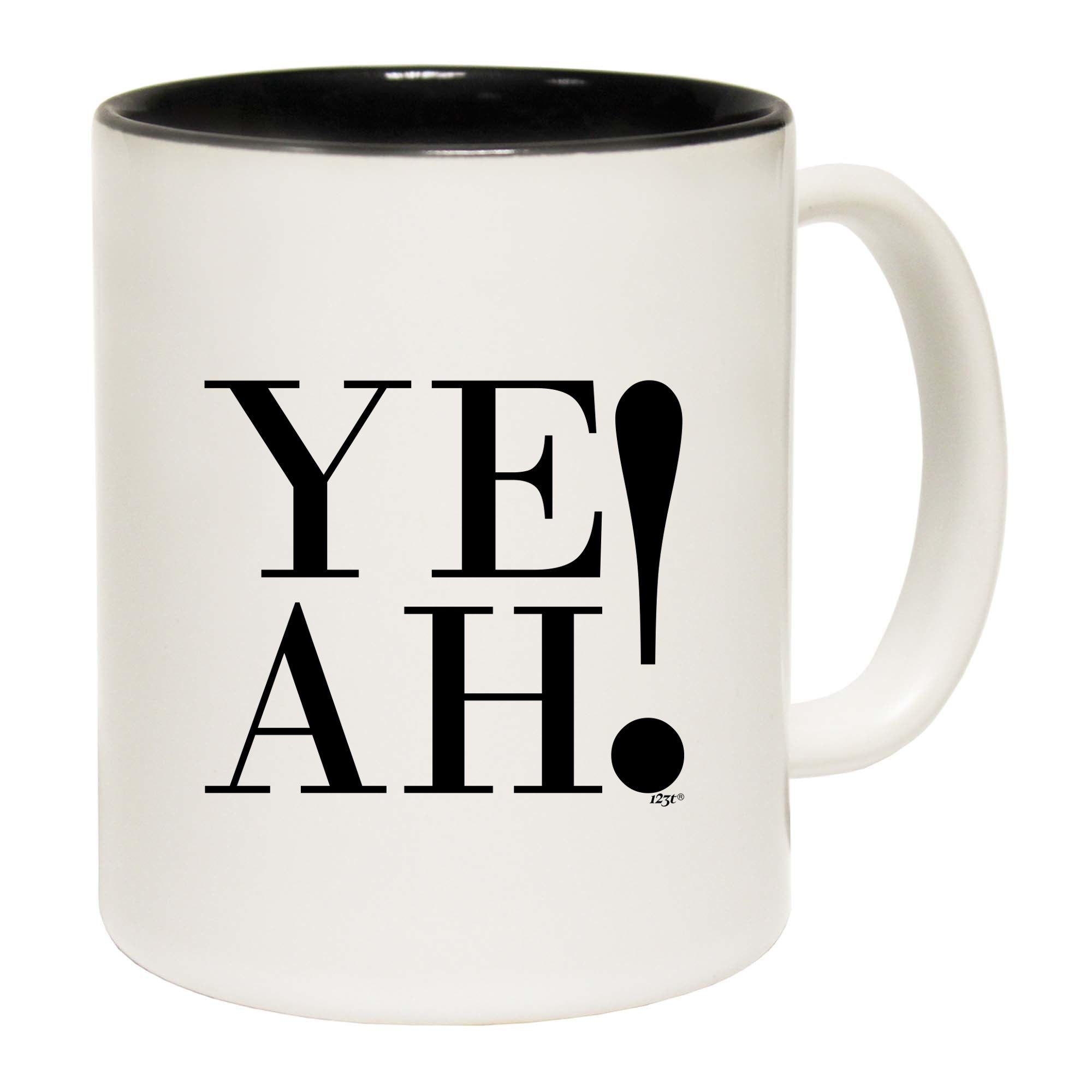 Ye Ah - Funny Coffee Mug