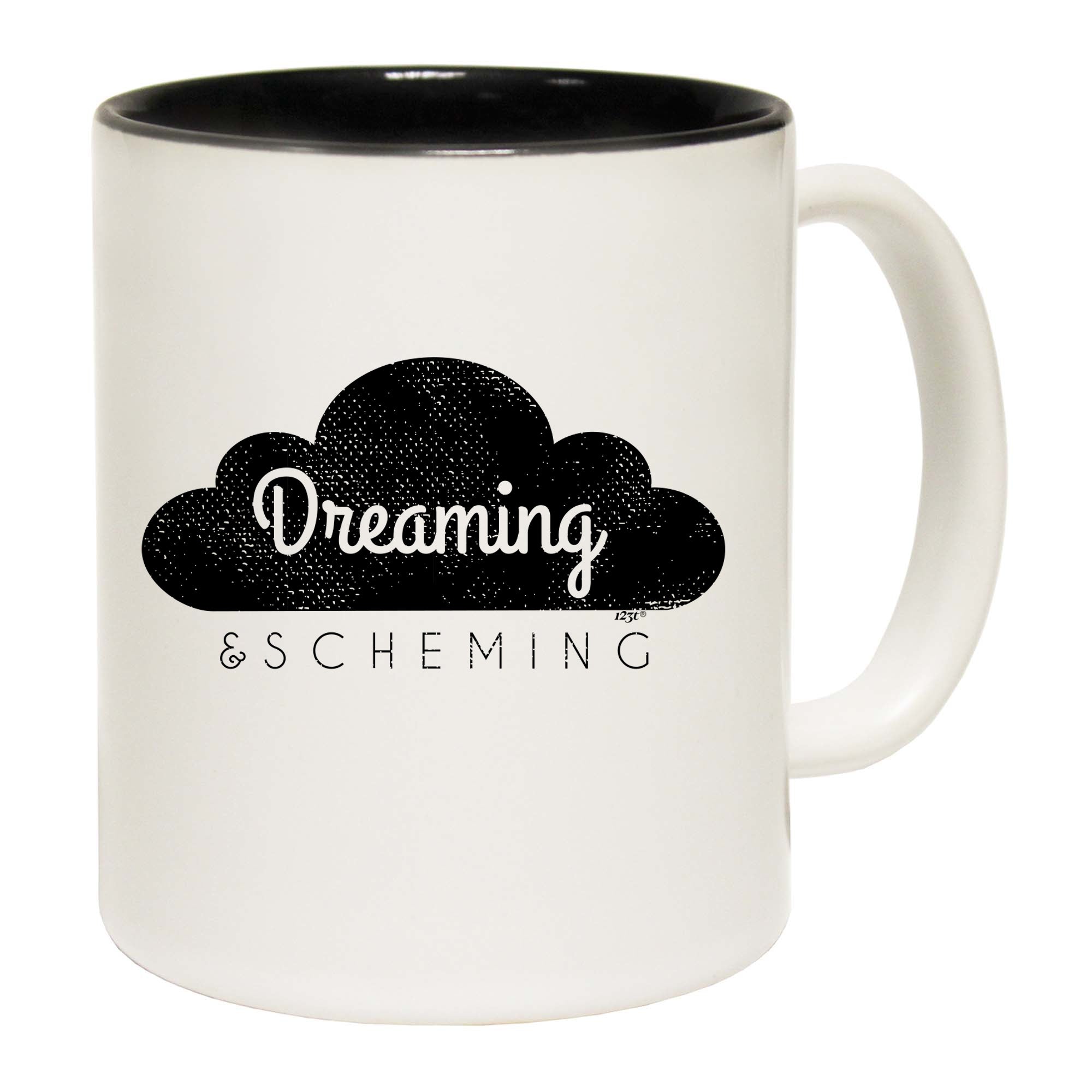 Dreaming And Scheming - Funny Coffee Mug Cup