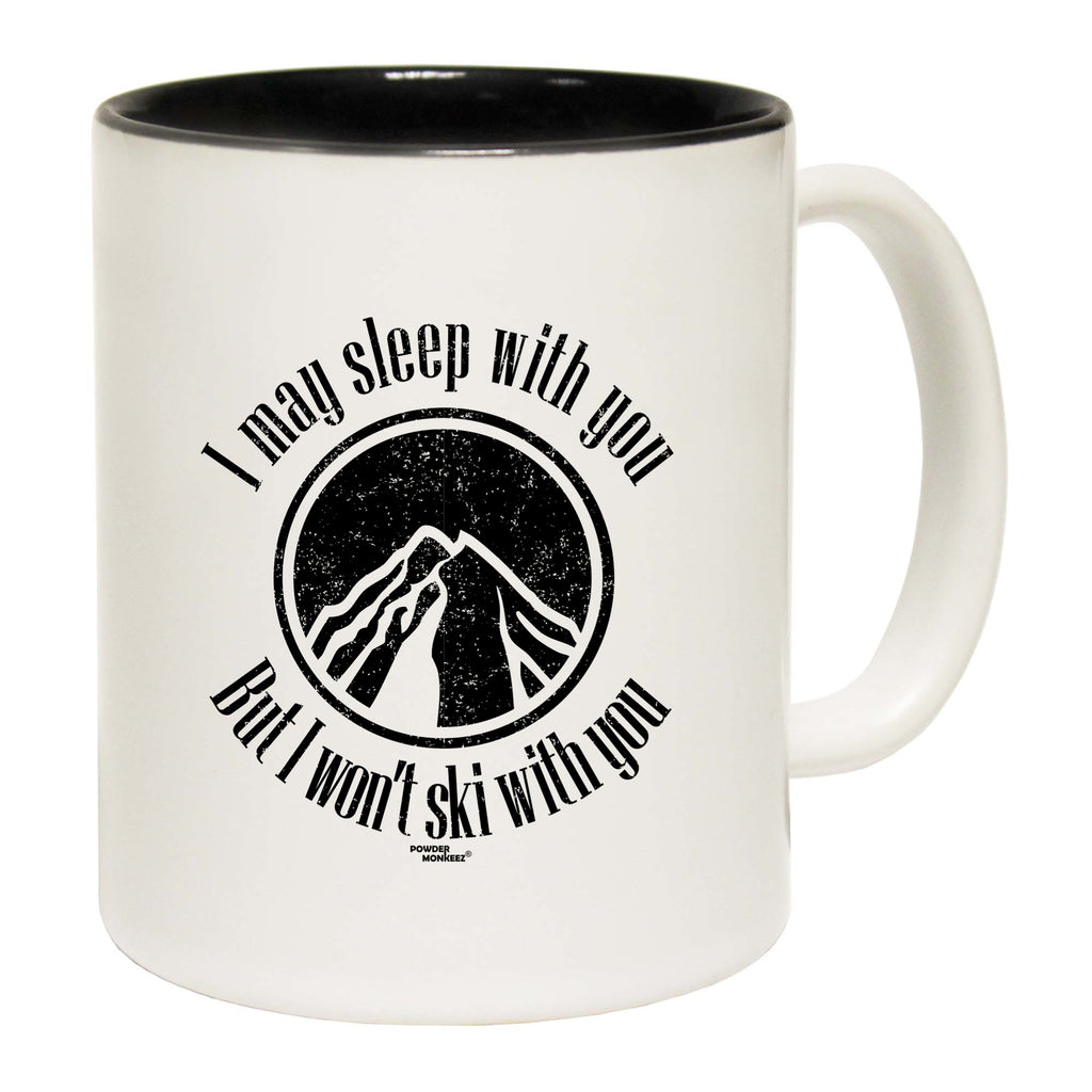Pm I May Sleep With You Ski - Funny Coffee Mug