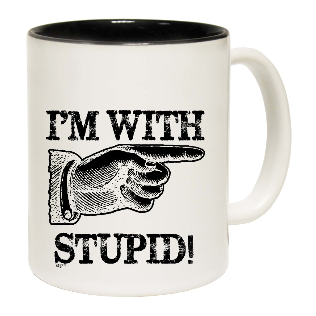 Im With Stupid - Funny Coffee Mug Cup
